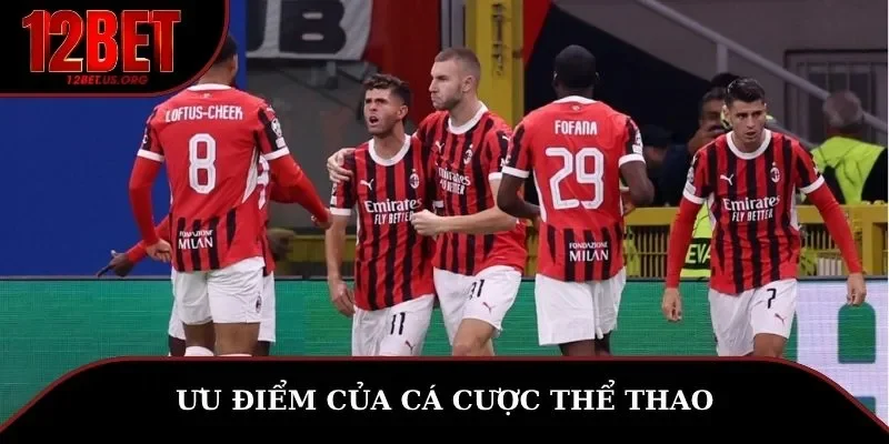 Ưu điểm của cá cược thể thao