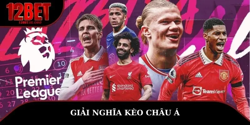 Giải nghĩa kèo châu Á