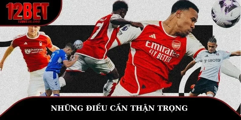 Những điều cần thận trọng kèo cược châu Á
